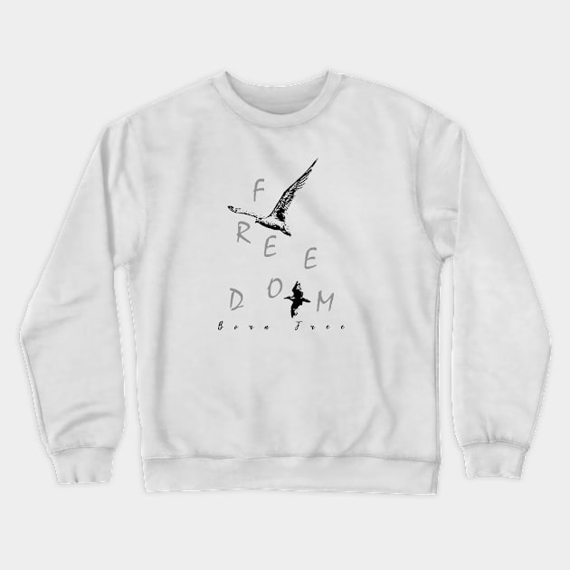 free t shirt Crewneck Sweatshirt by next level store